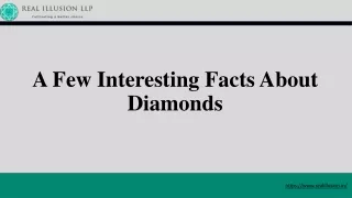 a few interesting facts about diamonds