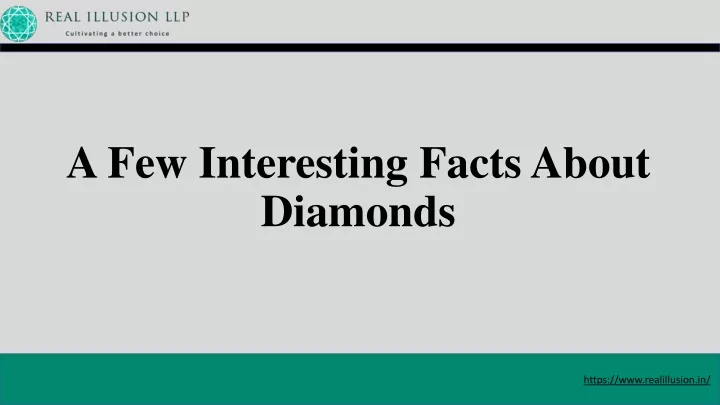 a few interesting facts about diamonds