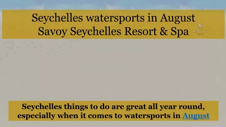 seychelles watersports in august savoy seychelles
