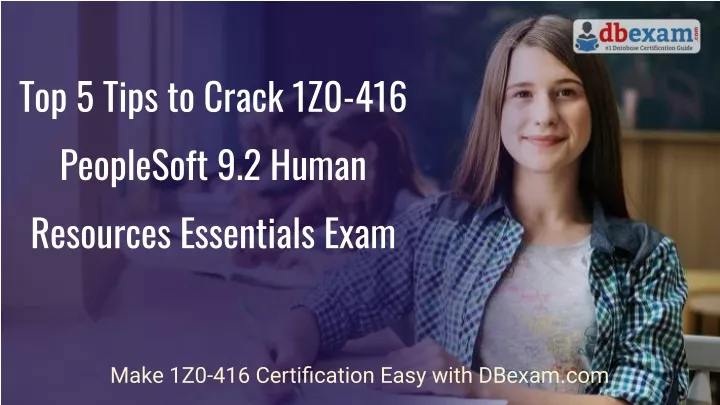 top 5 tips to crack 1z0 416 peoplesoft 9 2 human