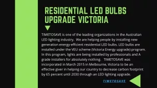 Residential LED bulbs upgrade Victoria