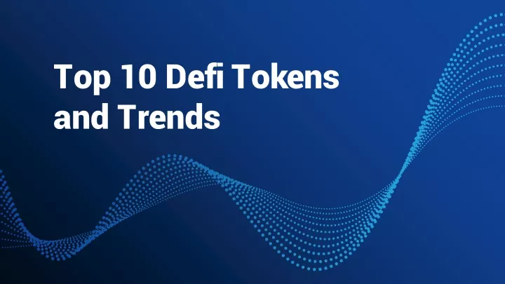 top 10 defi tokens and trends