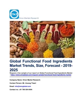 Global Functional Food Ingredients Market Trends, Size, Forecast - 2019-2025