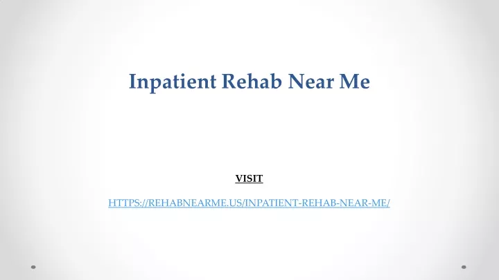 inpatient rehab near me