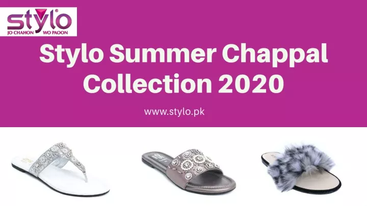 stylo summer chappal collection 2020