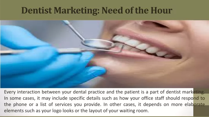 dentist marketing need of the hour