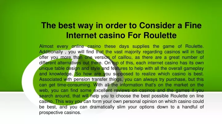 the best way in order to consider a fine internet casino for roulette