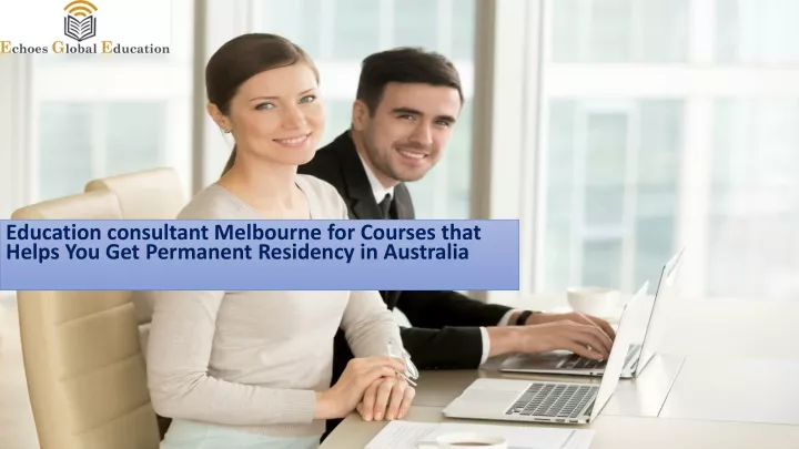 education consultant melbourne for courses that