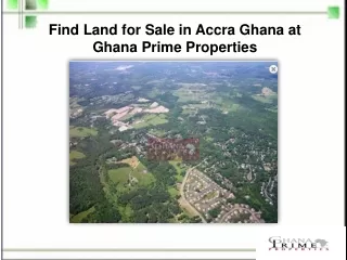 Find Land for Sale in Accra Ghana at Ghana Prime Properties
