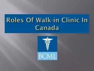 Roles of Walk-In Clinics in Canada