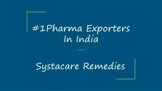 #1Pharma Exporters In India- Systacare Remedies