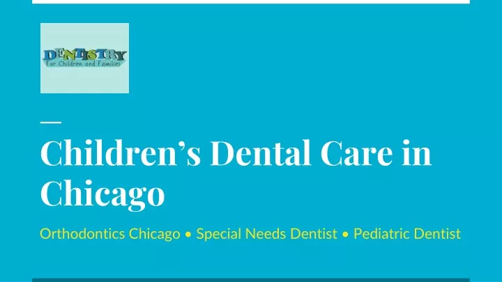 children s dental care in chicago