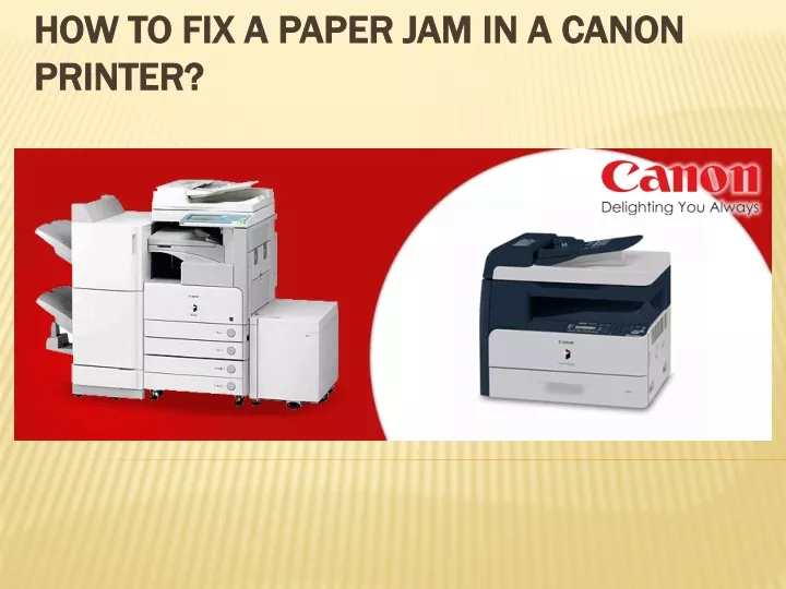 how to fix a paper jam in a canon printer