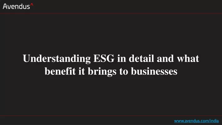 understanding esg in detail and what benefit