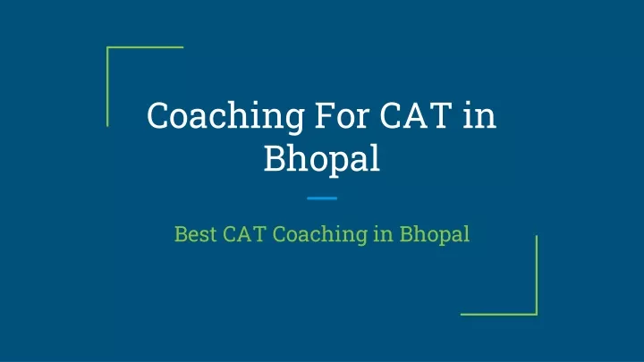 coaching for cat in bhopal