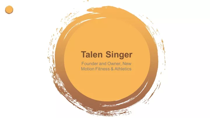 talen singer founder and owner new motion fitness