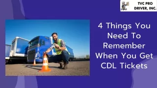4 Things You Need To Remember When You Get CDL Tickets