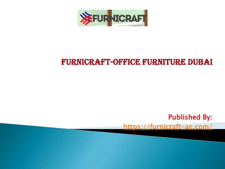 furnicraft office furniture dubai published by https furnicraft ae com