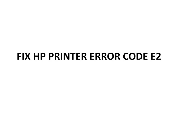 fix hp printer error code e2
