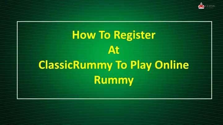 how to register at classicrummy to play online