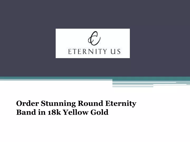 order stunning round eternity band in 18k yellow