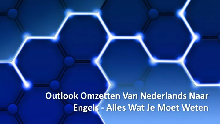 outlook omzetten van nederlands naar engels alles wat je moet weten