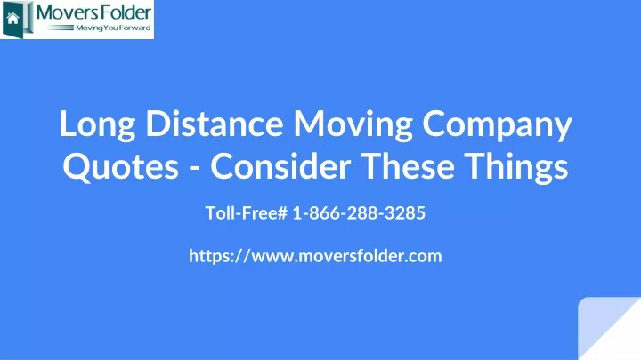 long distance moving company quotes consider these things