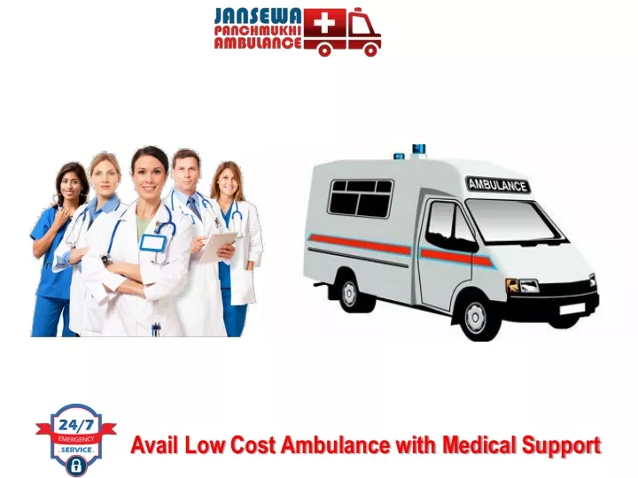 avail low cost ambulance with medical support