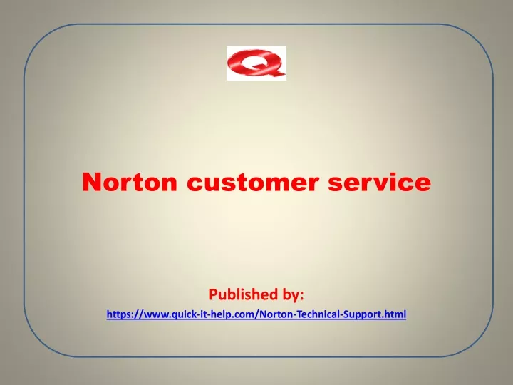 norton customer service published by https www quick it help com norton technical support html