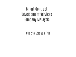 Smart Contract Development Services Company Malaysia