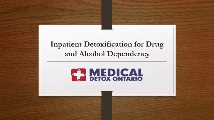 inpatient detoxification for drug and alcohol