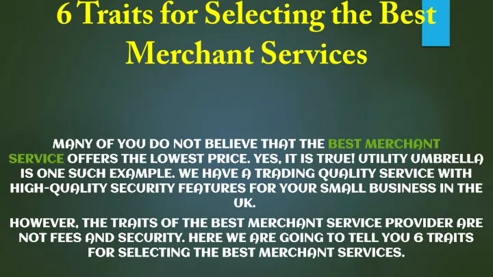 6 traits for selecting the best merchant services