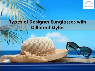 Shop Eyeglasses Online - Type of Designer Sunglasses