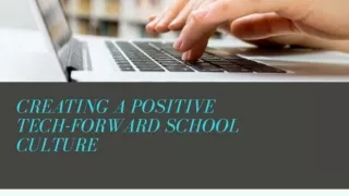 Creating a positive tech forward school culture