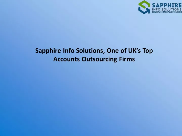 sapphire info solutions one of uk s top accounts