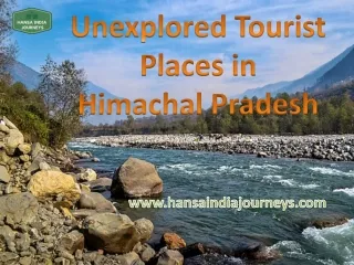 Unexplored Tourist Places in Himachal Pradesh