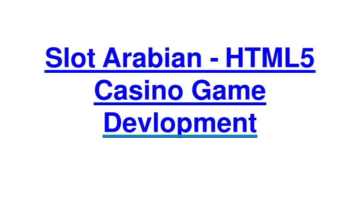 slot arabian html5 casino game devlopment
