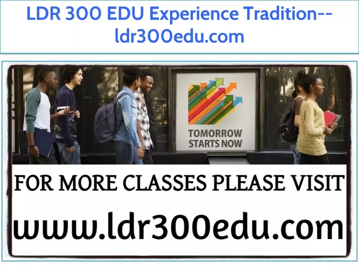 ldr 300 edu experience tradition ldr300edu com