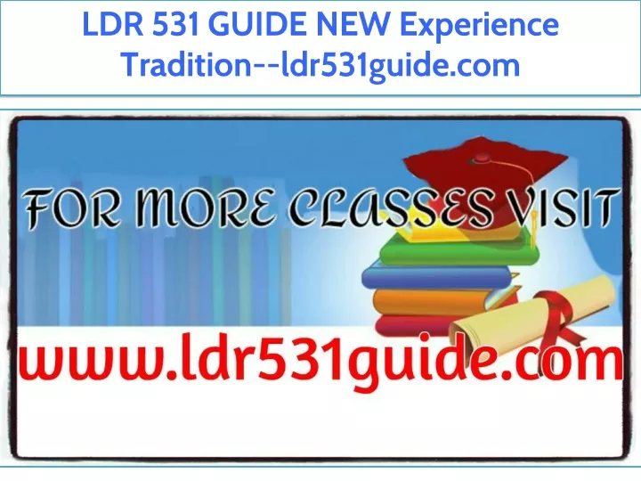 ldr 531 guide new experience tradition