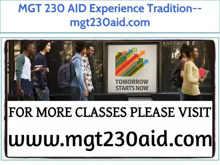 mgt 230 aid experience tradition mgt230aid com