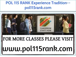 POL 115 RANK Experience Tradition--pol115rank.com