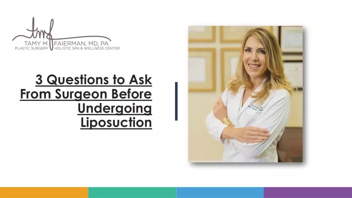 3 questions to ask from surgeon before undergoing liposuction