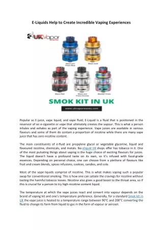 e liquids help to create incredible vaping