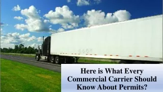 Here is What Every Commercial Carrier Should Know About Permits?