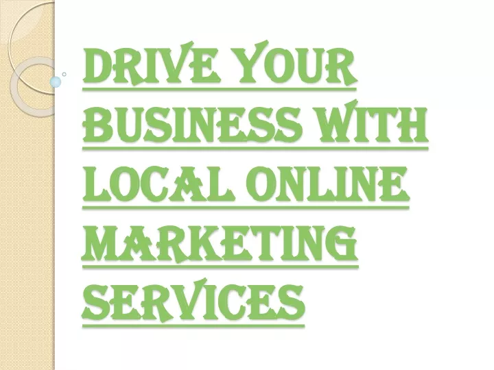 drive your business with local online marketing services
