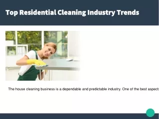 Top Residential Cleaning Industry Trends