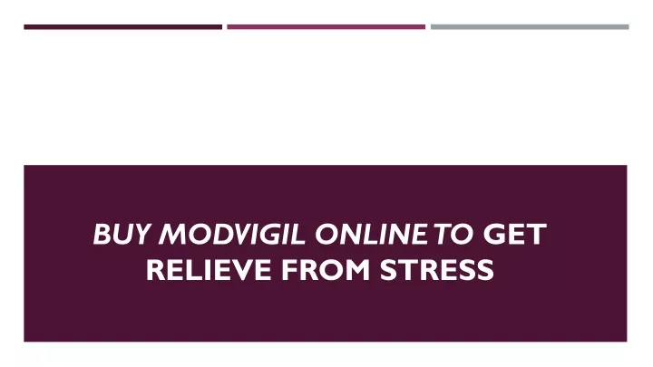 buy modvigil online to get relieve from stress