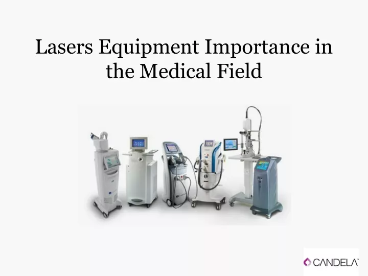 lasers equipment importance in the medical field