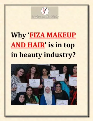 Why ‘Fiza Makeup and Hair’ is in top in beauty industry?