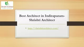 best architect in indirapuram shrishti architect